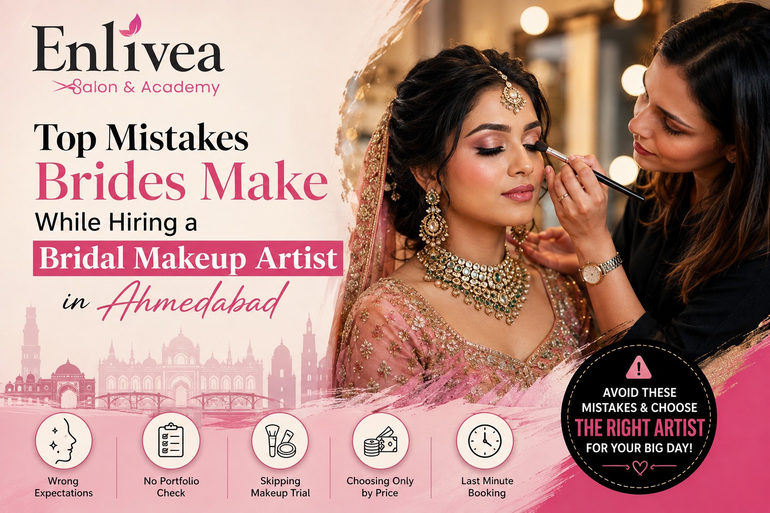 Top Mistakes Brides Make While Hiring a Bridal Makeup Artist in Ahmedabad